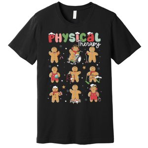 Physical Therapy Christmas Gingerbread Physical Therapist Premium T-Shirt