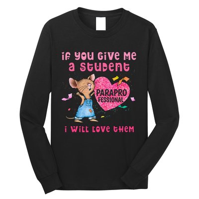 Paraprofessional Teacher Cute Heart Day Long Sleeve Shirt