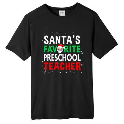 Preschool Teacher Christmas Gift SantaS Favorite Teacher Gift Tall Fusion ChromaSoft Performance T-Shirt