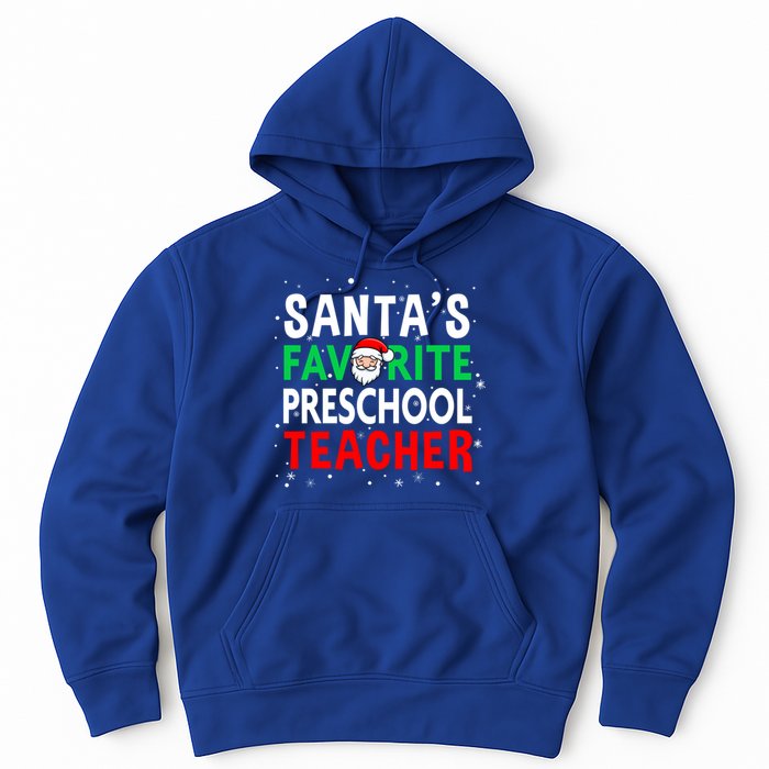 Preschool Teacher Christmas Gift SantaS Favorite Teacher Gift Hoodie