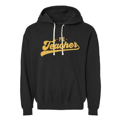 Pe Teacher Cute Vintage Graphic Physical Education Teacher Garment-Dyed Fleece Hoodie