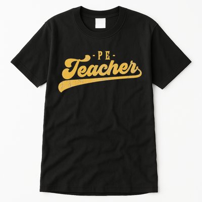 Pe Teacher Cute Vintage Graphic Physical Education Teacher Tall T-Shirt