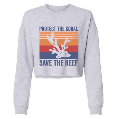 Protect The Coral Save The Reef Great Gift Cropped Pullover Crew