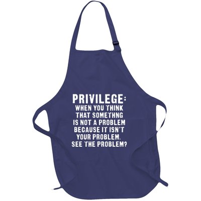 Privilege Tee, Civil Rights, Racism, Sexism, Equality Full-Length Apron With Pockets