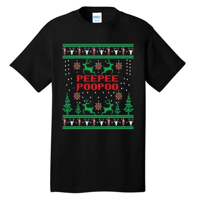 Peepeepoopoo Tacky Christmas Funny Xmas Ugly Sweater Tall T-Shirt