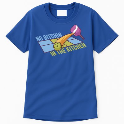 Pickleball Team Clothing No Bitchin In The Kitchen Gift Tall T-Shirt