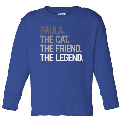 Paula The Cat The Friend The Legend National Pet Day Cool Gift Toddler Long Sleeve Shirt