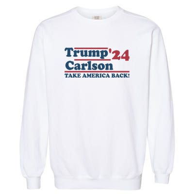 President Trump Carlson 2024 Take America Back Garment-Dyed Sweatshirt