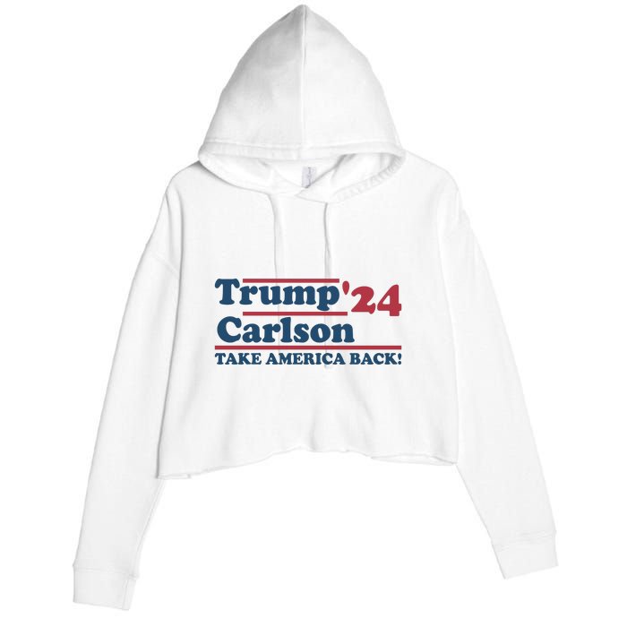 President Trump Carlson 2024 Take America Back Crop Fleece Hoodie