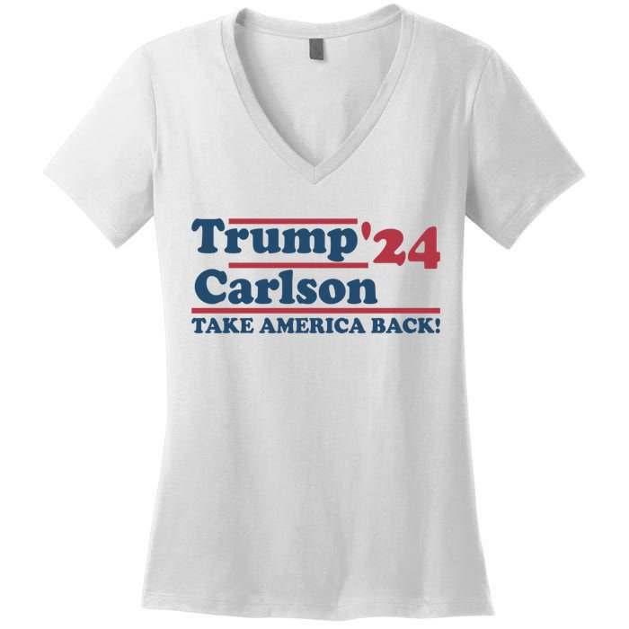 President Trump Carlson 2024 Take America Back Women's V-Neck T-Shirt