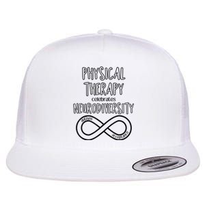 Physical Therapy Celebrates Neurodiversity Acceptance Autism Flat Bill Trucker Hat