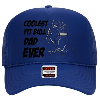 Pitbull Terrier Cool Gift Dog Lover Coolest Pitbull Dad Ever Gift High Crown Mesh Back Trucker Hat