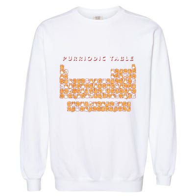 Purriodic Table Cat Funny Garment-Dyed Sweatshirt