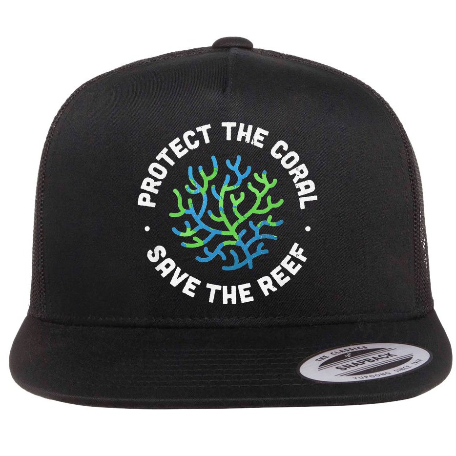 Protect The Coral Save The Reef Ocean Conservation Lover Flat Bill Trucker Hat