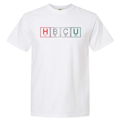 Periodic Table Chemistry With The Elets Hbcu Blerd Gift Garment-Dyed Heavyweight T-Shirt