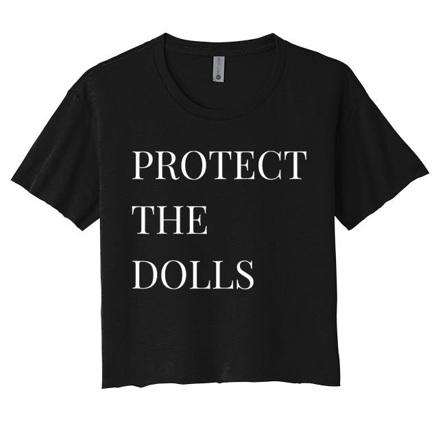 Protect The Dolls Protect The Dolls For Women Women's Crop Top Tee