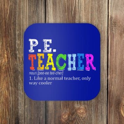 P.E. Teacher Definition Funny Physical Education Teacher Tee Coaster