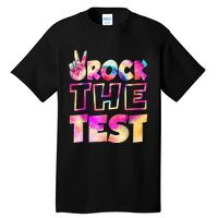 Peace Tie Dye Rock The Test Happy Testing Day Teacher Lover Tall T-Shirt