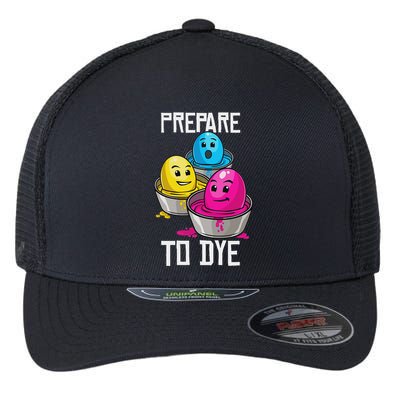 Prepare To Dye Funny Easter Family Gift Flexfit Unipanel Trucker Cap