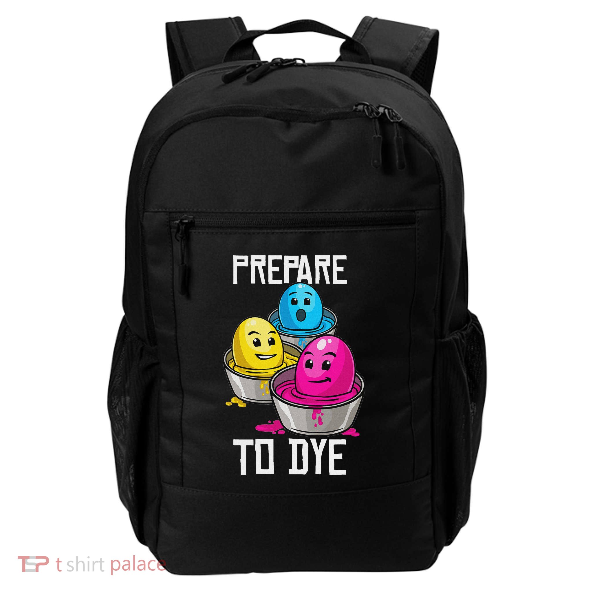 Prepare To Dye Funny Easter Family Gift Backpack
