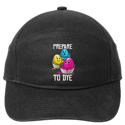 Prepare To Dye Funny Easter Family Gift 7-Panel Snapback Hat
