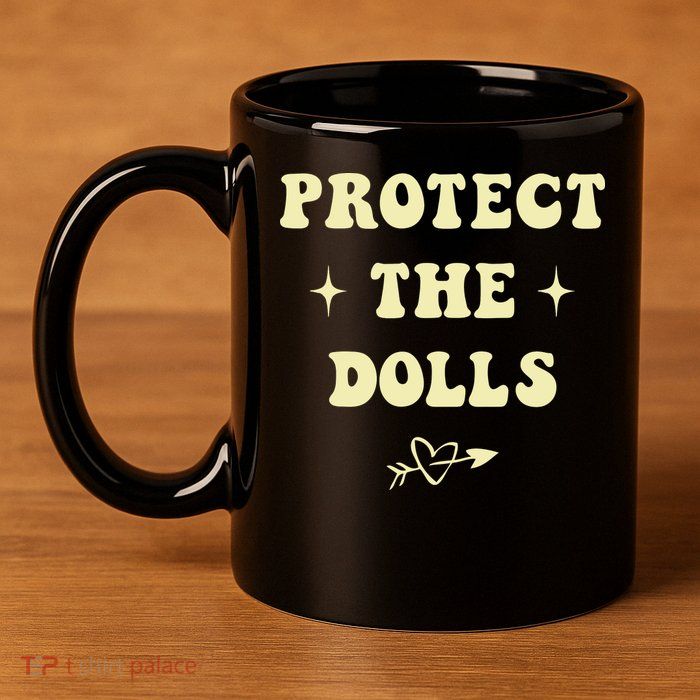 Protect The Dolls 11oz C Handle Ceramic Mug
