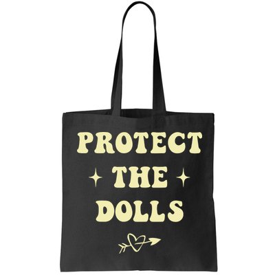 Protect The Dolls Bag