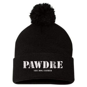 Pawdre The Dog Father Dog Dad Fathers Day Pom Pom 12in Knit Beanie