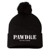 Pawdre The Dog Father Dog Dad Fathers Day Pom Pom 12in Knit Beanie