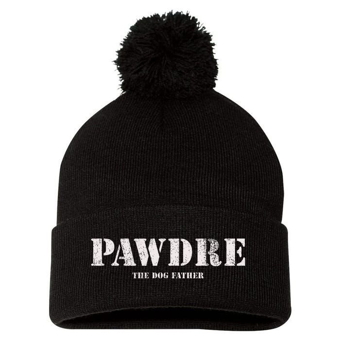 Pawdre The Dog Father Dog Dad Fathers Day Pom Pom 12in Knit Beanie