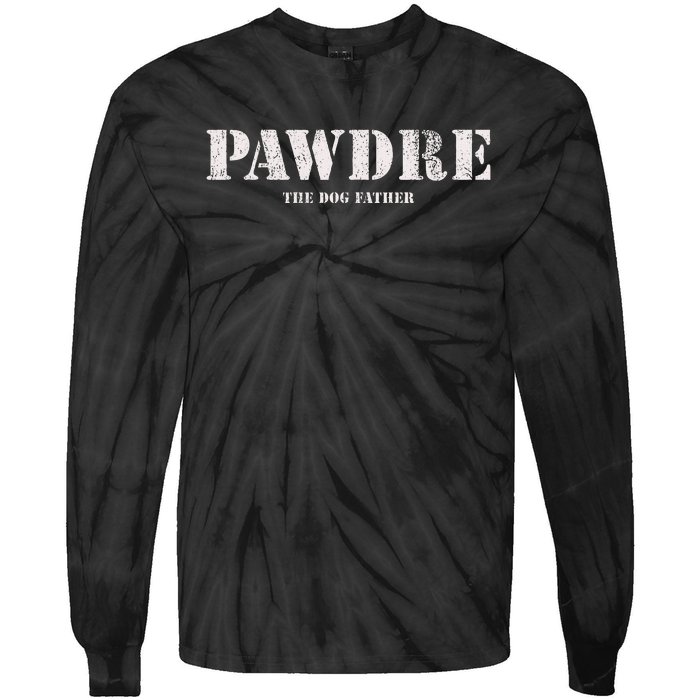 Pawdre The Dog Father Dog Dad Fathers Day Tie-Dye Long Sleeve Shirt