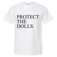 Protect The Dolls Garment-Dyed Heavyweight T-Shirt