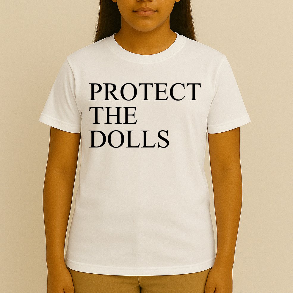 Protect The Dolls T-Shirt