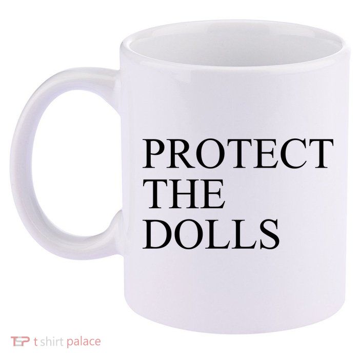Protect The Dolls 11oz C Handle Ceramic Mug