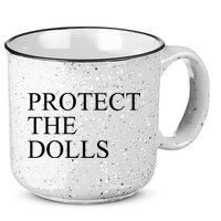 Protect The Dolls 15oz Campfire Ceramic Mug