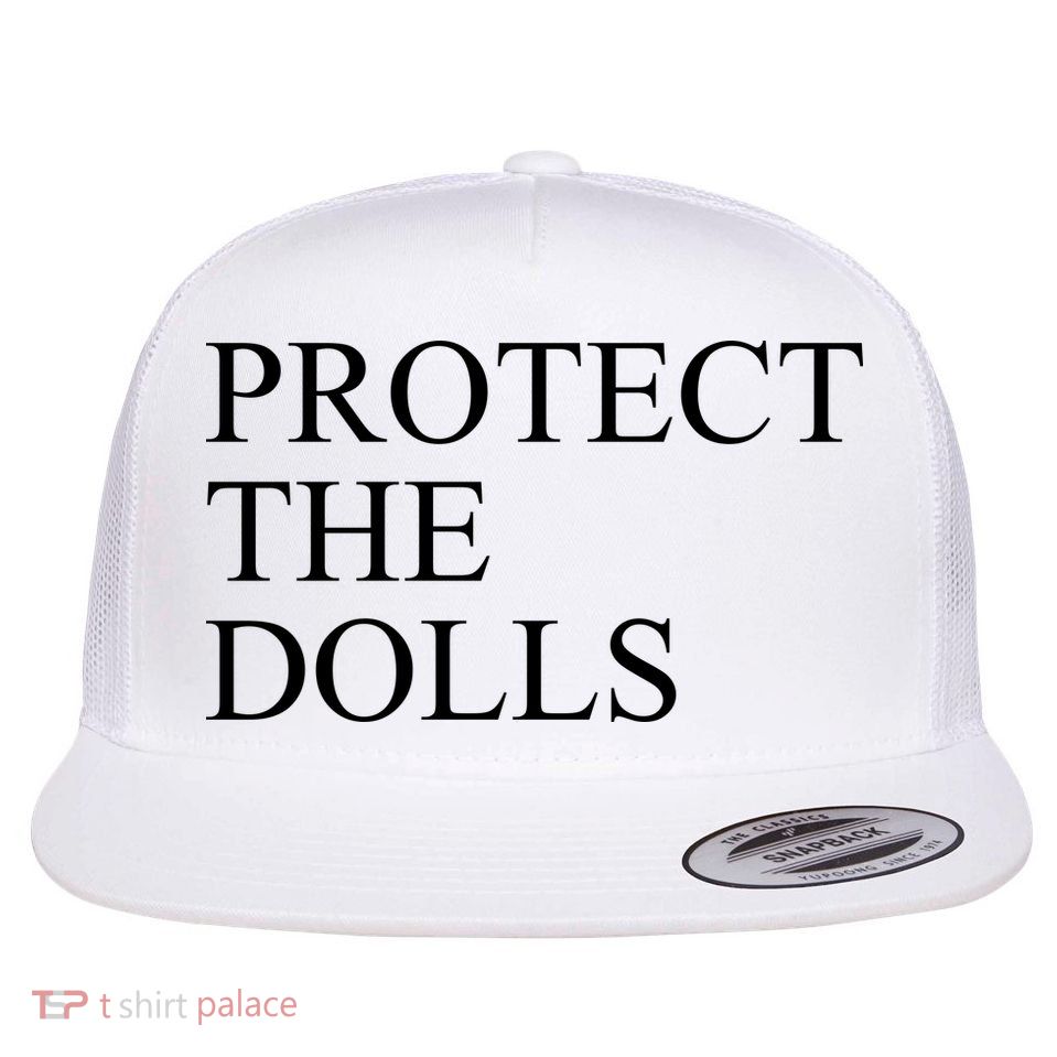 Protect The Dolls Flat Bill Trucker Hat