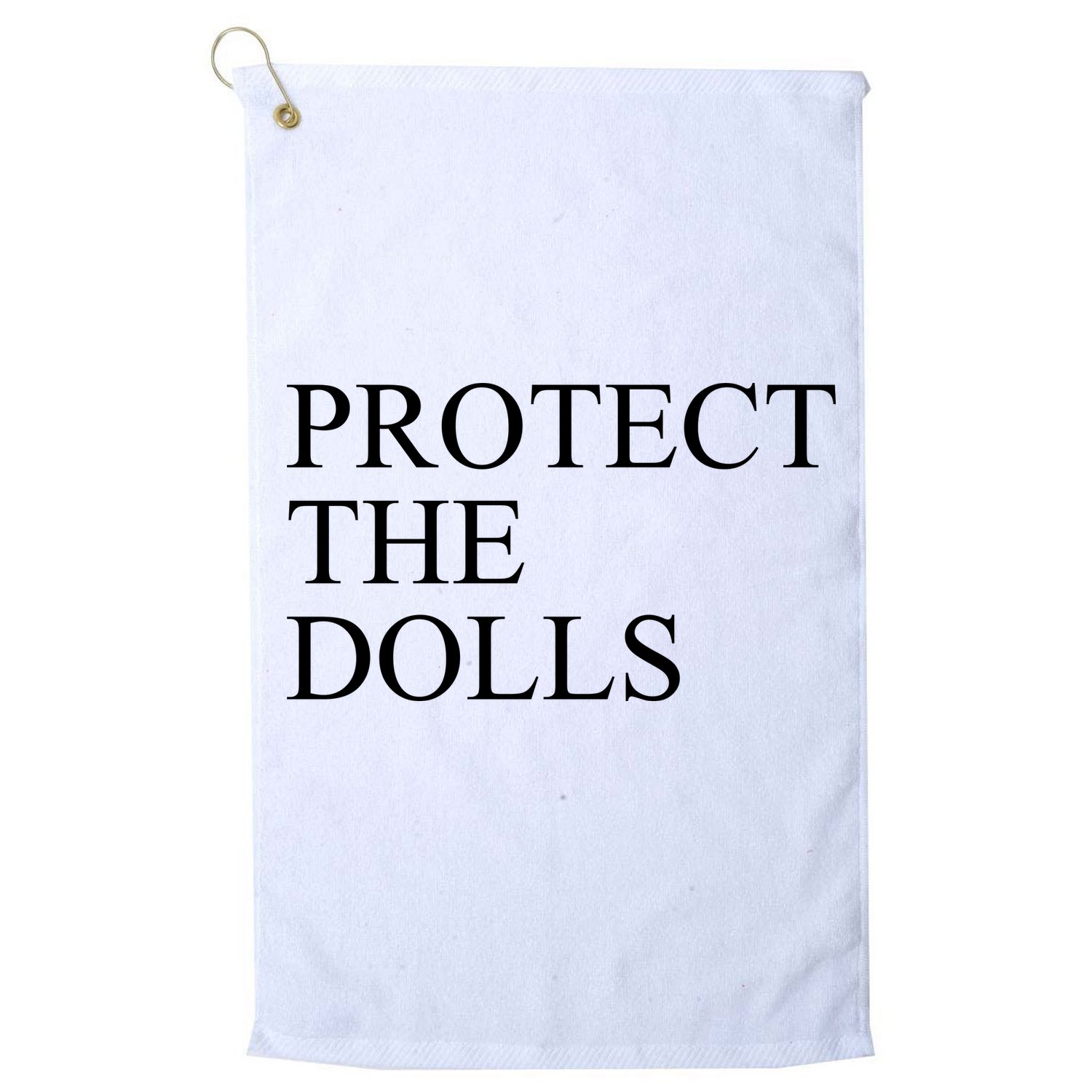 Protect The Dolls Golf Towel