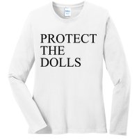 Protect The Dolls Ladies Long Sleeve Shirt