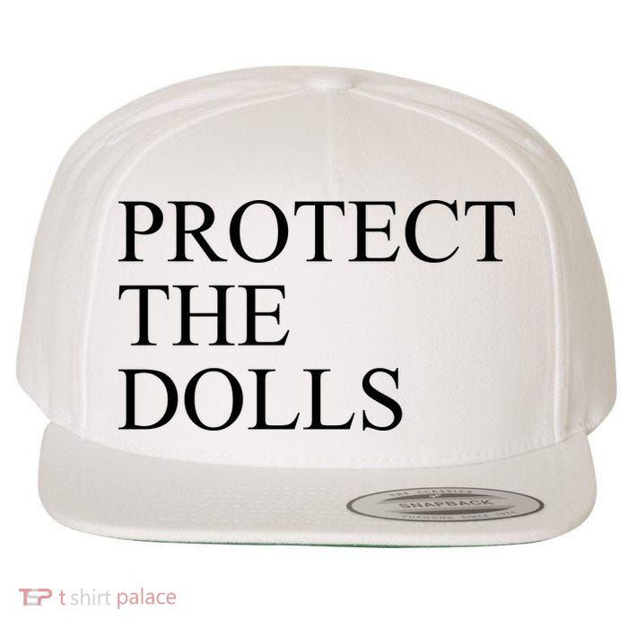 Protect The Dolls Wool Snapback Cap