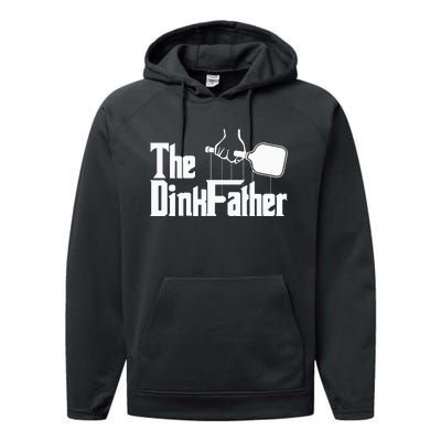 Pickleball The Dinkfather funny sport lovers  Performance Fleece Hoodie