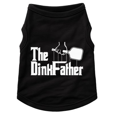 Pickleball The Dinkfather funny sport lovers  Doggie Tank