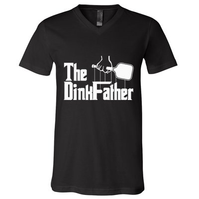 Pickleball The Dinkfather funny sport lovers  V-Neck T-Shirt