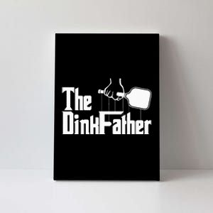 Pickleball The Dinkfather funny sport lovers  Canvas