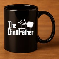 Pickleball The Dinkfather funny sport lovers  11oz C Handle Ceramic Mug