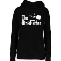 Pickleball The Dinkfather funny sport lovers  Womens Funnel Neck Pullover Hood