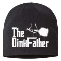 Pickleball The Dinkfather funny sport lovers  Sustainable Beanie