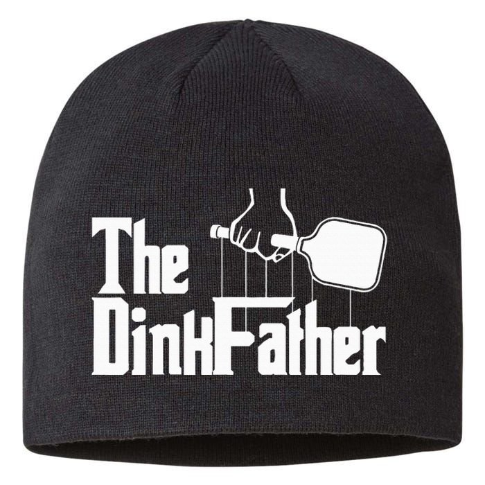 Pickleball The Dinkfather funny sport lovers  Sustainable Beanie