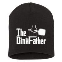 Pickleball The Dinkfather funny sport lovers  Short Acrylic Beanie