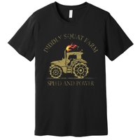 Perfect Tractor Design Diddly Squat Farm Speed And Power Premium T-Shirt