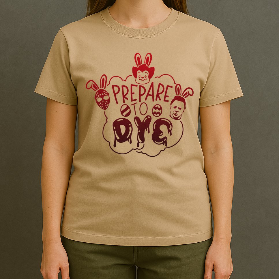 Prepare To Dye Horror Easter Day Movie Eggs Hunting Bunny T-Shirt